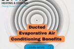 Benefits Of Ducted Evaporative Air Conditioning