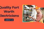 Do You Need Fort Worth Electricians Electrical Work? We Can Help