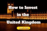 Where and How to Invest in the United Kingdom